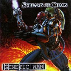 Screams Of Chaos : Genetic War